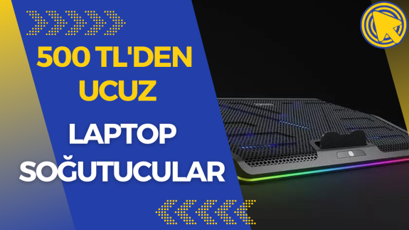 500 TL altı laptop soğutucular! Dizüstü bilgisayarınız kendini yakmadan önce alın