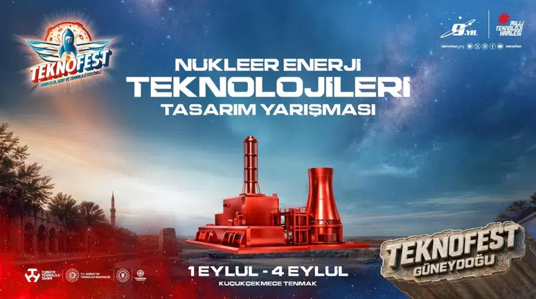 Nükleer enerjinin geleceği TEKNOFEST'te genç mühendislerin ellerinde şekillenecek
